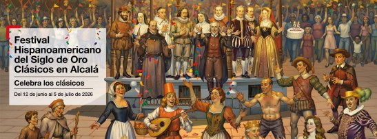 Festival Hispanoamericano del Siglo De Oro - Clásicos en Alcalá 2026